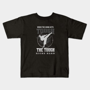 The Tough Kicks Fight Sport Fun Good Vibes Free Spirit Kids T-Shirt